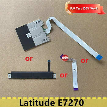 Для ноутбука Dell Latitude E7270 SC Считыватель смарт-карт с кабелем Или Тачпадом Левая Правая Кнопка Или кабель тачпада 0RDJJH A151FA 081JR