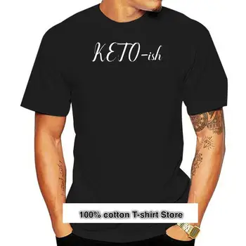 Camiseta Keto Ketosis ish Keto para hombre, Camisa de algodón de punto, cuello redondo, suelta, básica, Natural, para verano